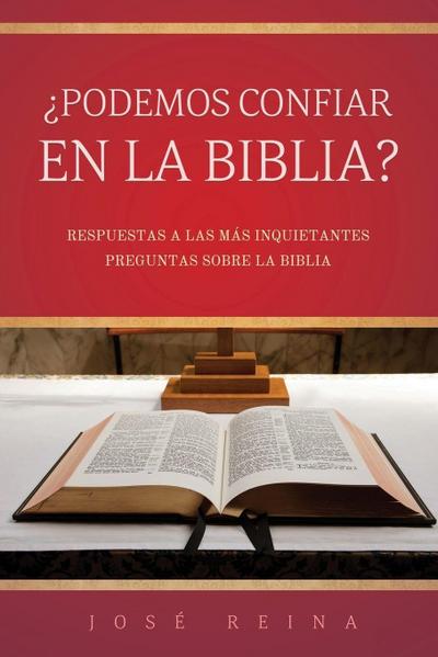 ¿Podemos confiar en la Biblia?