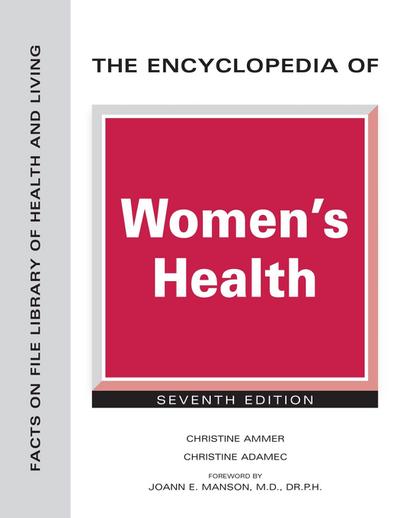 The Encyclopedia of Women’s Health, Seventh Edition (Ls Edition)