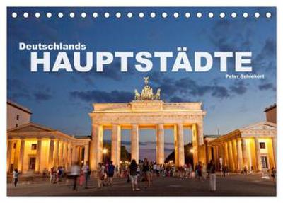 Deutschlands Hauptstädte (Tischkalender 2026 DIN A5 quer), CALVENDO Monatskalender