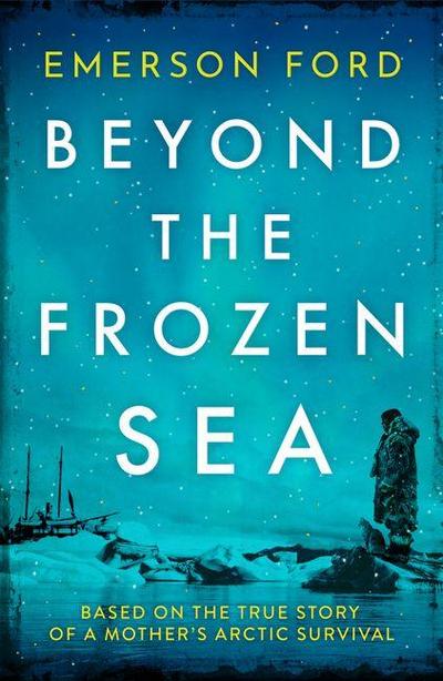Beyond the Frozen Sea