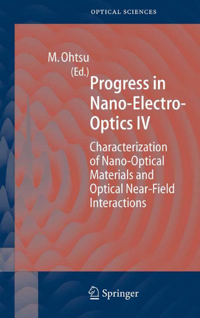 Progress in Nano-Electro Optics IV
