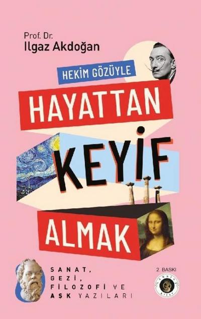 Hekim Gözüyle Hayattan Keyif Almak