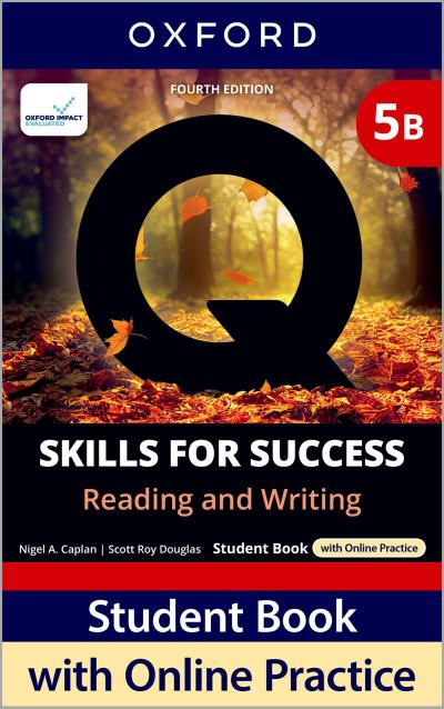Q: Skills for Success Fourth Edition Level 5 Reading and Writing Student Book B with Online Practice