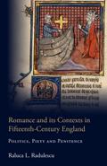 Romance and its Contexts in Fifteenth-Century England