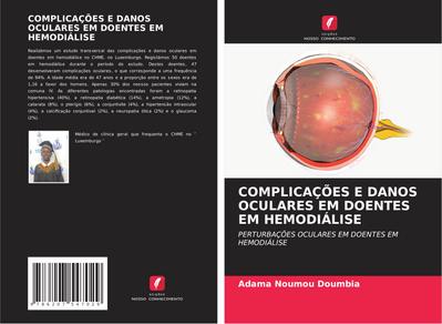 COMPLICAÇÕES E DANOS OCULARES EM DOENTES EM HEMODIÁLISE
