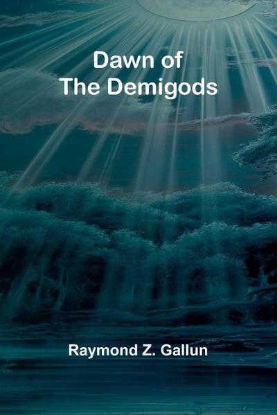 Dawn Of The Demigods