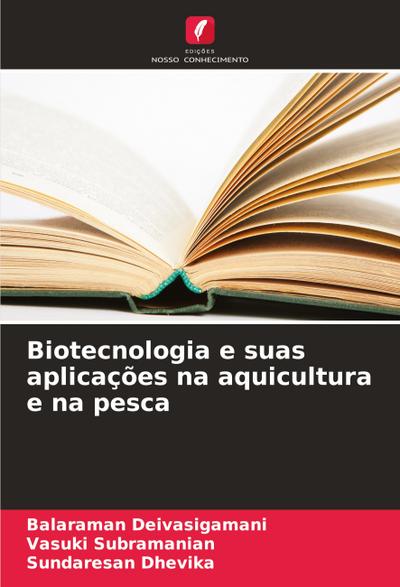 Biotecnologia e suas aplicações na aquicultura e na pesca