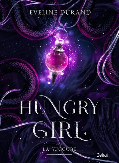 Durand, E: Hungry girl. La succube