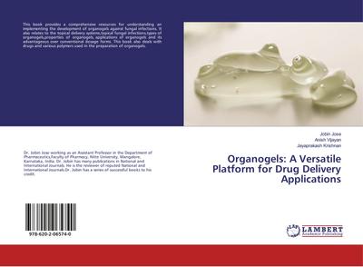 Organogels: A Versatile Platform for Drug Delivery Applications
