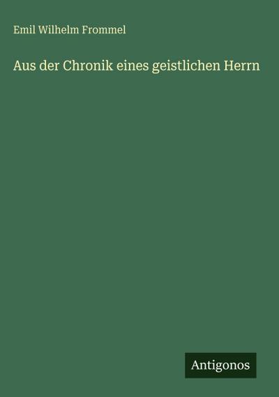 Aus der Chronik eines geistlichen Herrn