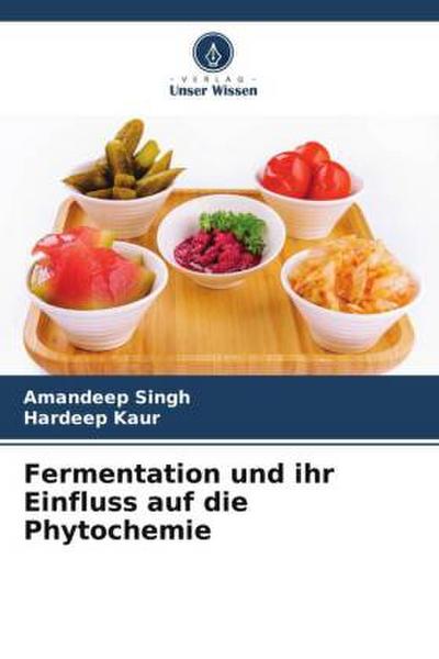 Fermentation und ihr Einfluss auf die Phytochemie