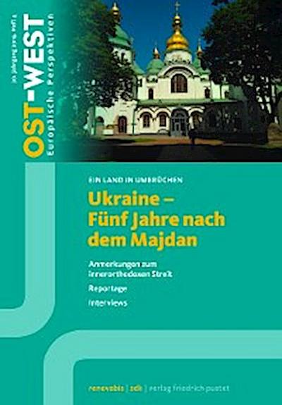 Ukraine - Fünf Jahre nach dem Majdan