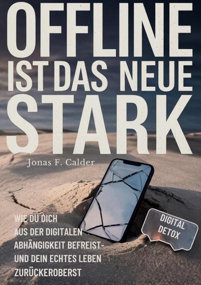 Offline ist das neue Stark
