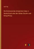 Die Schicksale des königlichen Gutes in Deutschlan