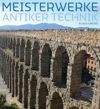 Meisterwerke antiker Technik