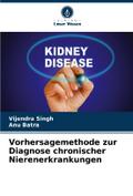 Vorhersagemethode zur Diagnose chronischer Nierenerkrankungen