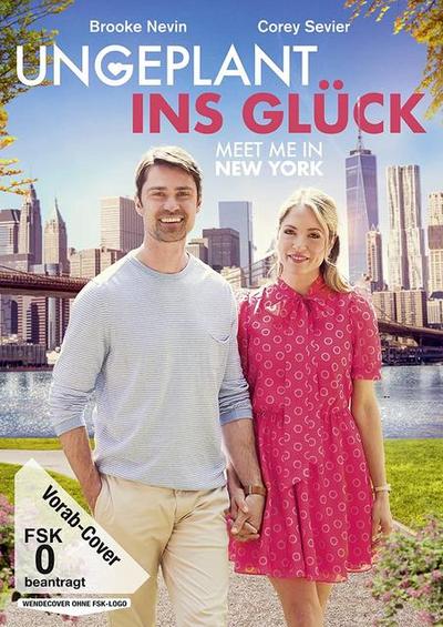 Ungeplant ins Glück - Meet me in New York