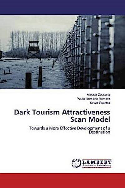 Dark Tourism Attractiveness Scan Model