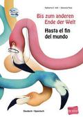 Bis zum anderen Ende der Welt (Deutsch-Spanisch)