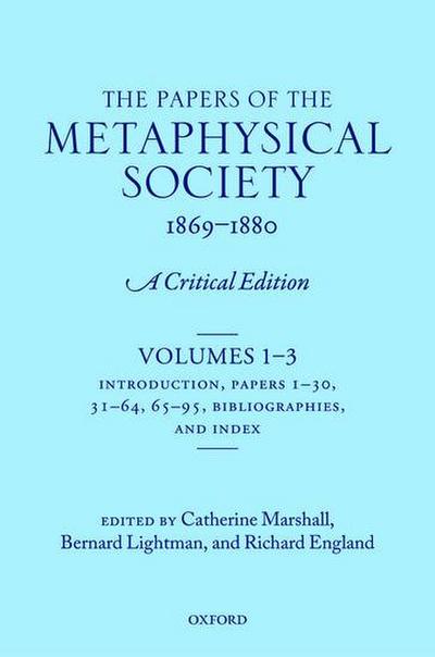 The Papers of the Metaphysical Society, 1869-1880