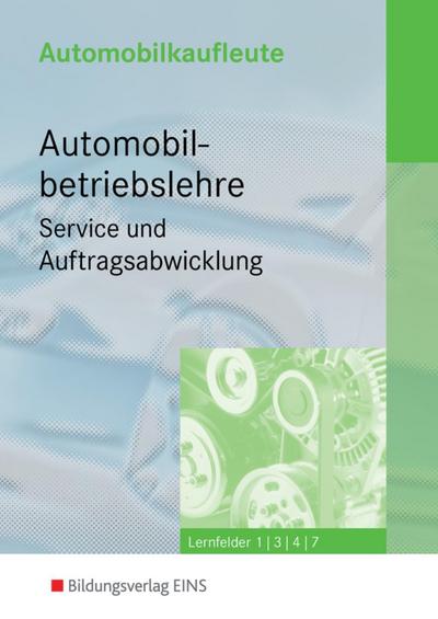 Automobilkaufleute / Automobilkaufleute - Automobilbetriebslehre Service und Auftragsabwicklung