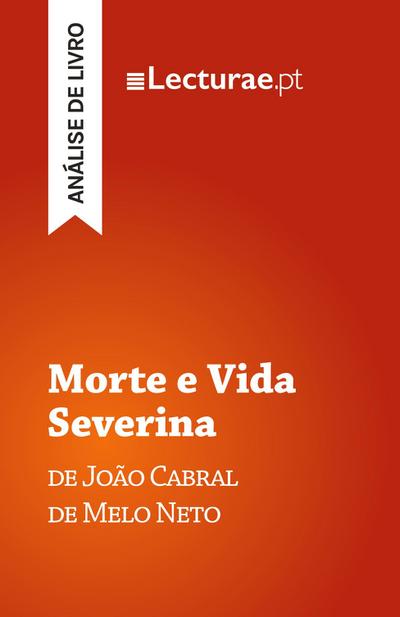 Morte e Vida Severina - João Cabral de Melo Neto (análise de livro)