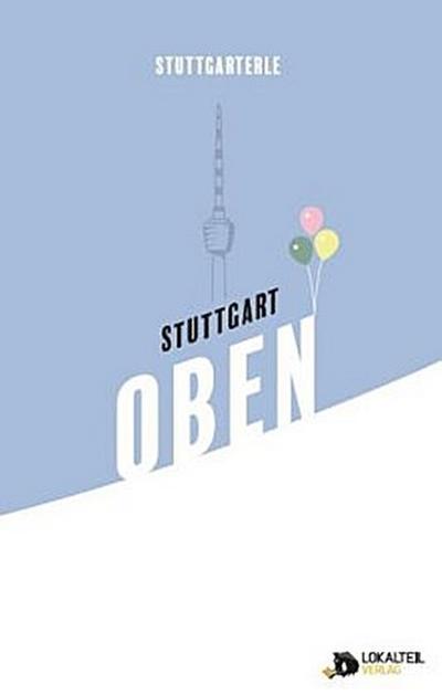 Stuttgarterle: Stuttgart Oben