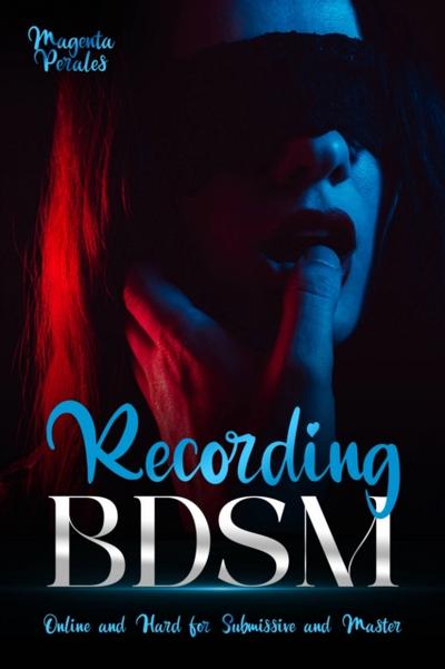 Recording BDSM