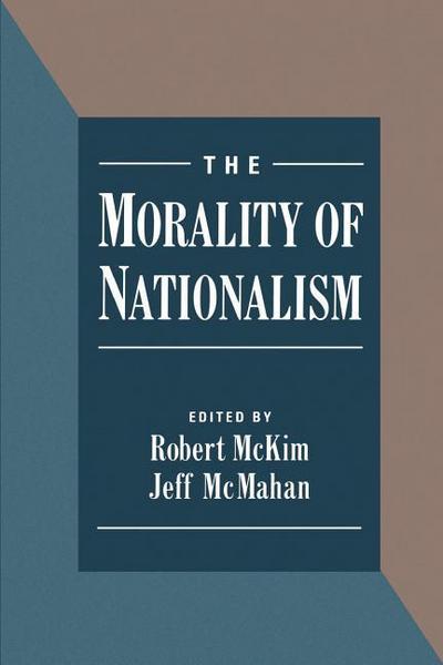 McKim, R: Morality of Nationalism