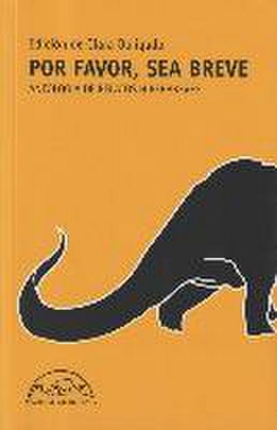 Por favor, sea breve : antología de relatos hiperbreves