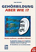 Gehörbildung, aber wie? Inkl. CD