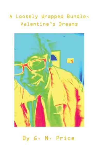 A Loosely Wrapped Bundle, Valentine’s Dreams