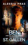 Ben und das geheime Wissen aus der Stadt St. Gallen