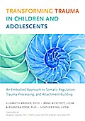 Transforming Trauma in Children and Adolescents