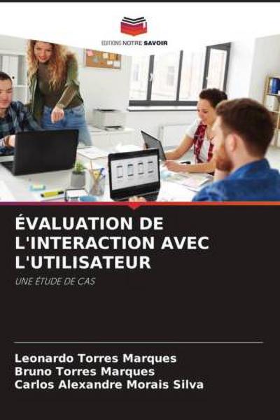 ÉVALUATION DE L’INTERACTION AVEC L’UTILISATEUR
