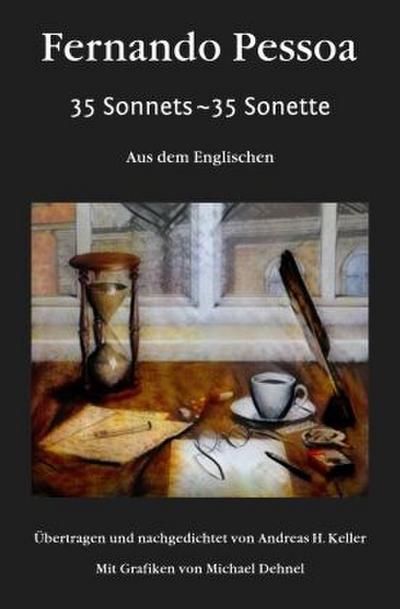 35 Sonnets ~ 35 Sonette.