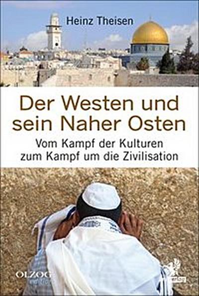 Der Westen und sein Naher Osten