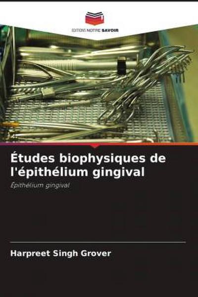 Études biophysiques de l’épithélium gingival