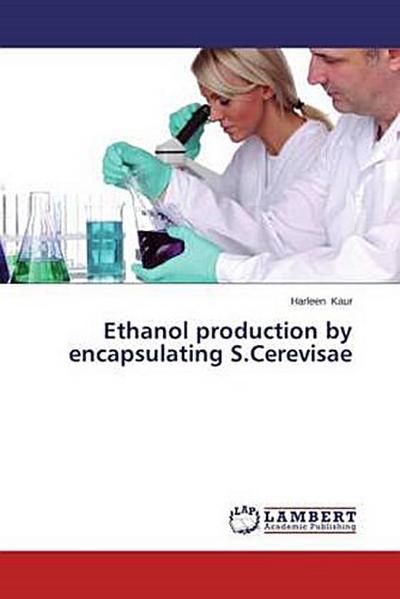 Ethanol production by encapsulating S.Cerevisae