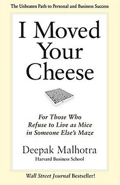 I Moved Your Cheese