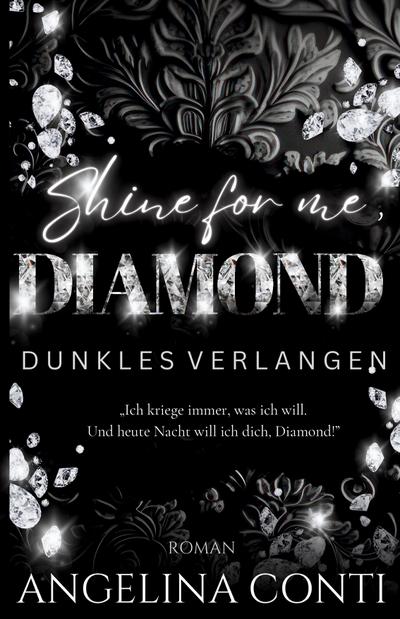 SHINE FOR ME, DIAMOND