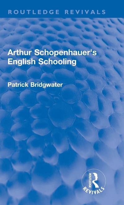 Arthur Schopenhauer’s English Schooling