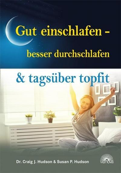 Gut einschlafen - besser durchschlafen & tagsüber topfit