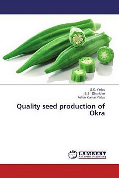 Quality seed production of Okra