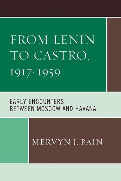 From Lenin to Castro, 1917-1959
