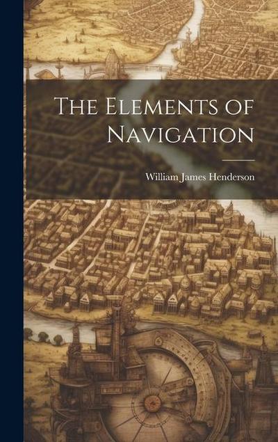 The Elements of Navigation
