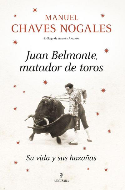 Juan Belmonte, Matador de Toros