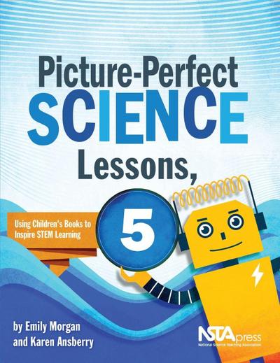 Picture-Perfect Science Lessons, Fifth Grade