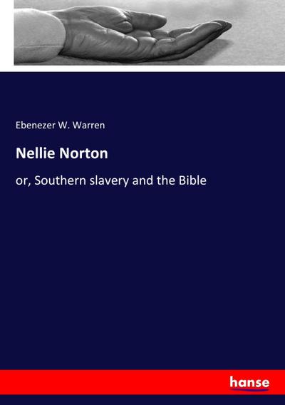 Nellie Norton - Ebenezer W. Warren