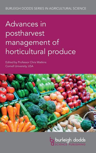 Advances in postharvest management of horticultural produce